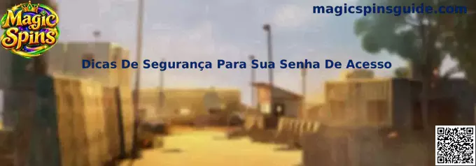 Dicas de Segurança para sua Senha de Acesso