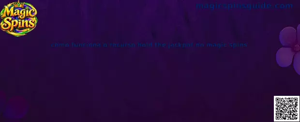 Como funciona o recurso hold the jackpot no magic spins