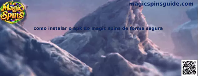Guia visual sobre como instalar o APK relacionado ao Magic Spins com segurança em um celular Android