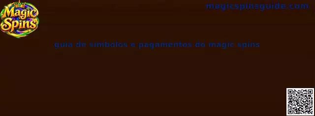 Guia visual de símbolos e pagamentos do Magic Spins