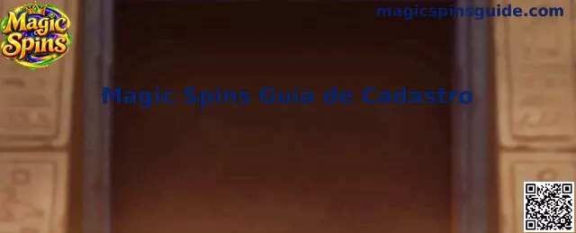 Magic Spins Guia de Cadastro