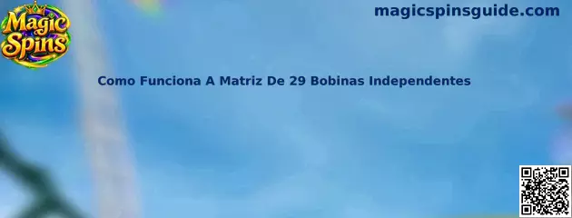 Matriz de 29 Bobinas Independentes
