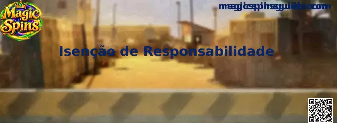 Aviso de Isenção de Responsabilidade Magic Spins