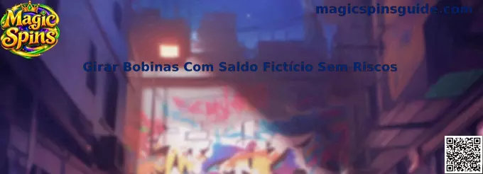 Girar bobinas com saldo fictício